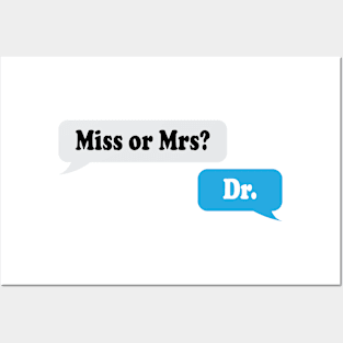 Miss or Mrs? Dr. Posters and Art